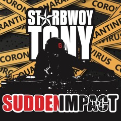 St★rbwoy Tony - COVID - 19 Lockdown Mixx