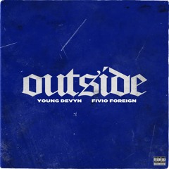 Outside (feat. Fivio Foreign)