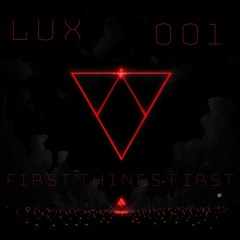 Lux - first things first (Free Download)