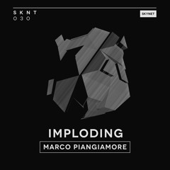 Marco Piangiamore - Imploding [Skynet]