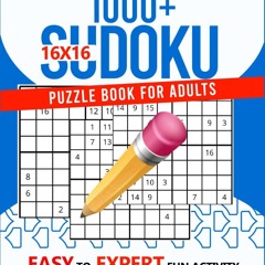 ❤pdf Kunlektra Brain Teaser 1000+ 16 X 16 Sudoku Puzzle Book for Adults:
