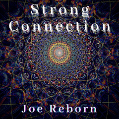 Joe Reborn - Strong Connection (Remastered)