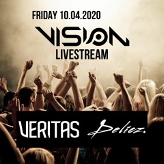 Veritas & Delicz @ Vision Livestream 10-04-2020 P2