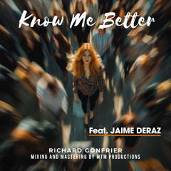 Know Me Better (Feat. Jaime Deraz)