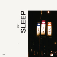 I Can't Sleep