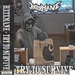 TRY TO SURVIVE
