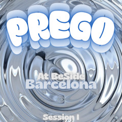 PREGO at BeSide Barcelona. Session I