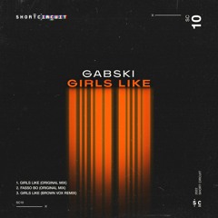 Gabski - Girls Like (Original Mix)
