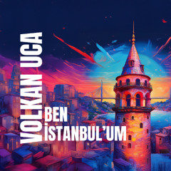 Volkan Uca - Ben Istanbul'um - OUT NOW