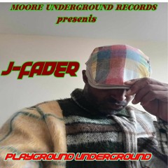 Playground Underground   J - Fader