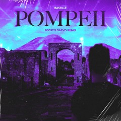 Bastille - Pompeii (B00ST x Daevo Extended Remix) (Filtered)