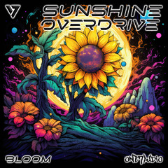 Sunshine Overdrive - Bloom (Original Mix)