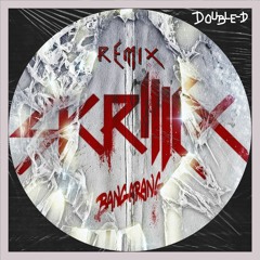 SKRILLEX - Bangerang (DOUBLE - D Remix)