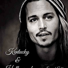 [READ] EBOOK 📗 Johnny Depp - Kentucky and Hollywood: Second Edition by  Sam A. Whita