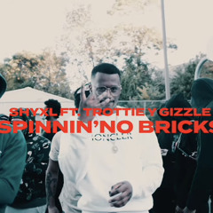 ShyXL x Trottie Y Gizzle - “Spinnin No Bricks”