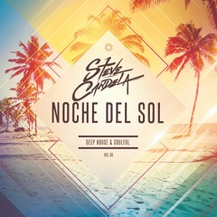 Noche Del Sol Podcast VOL 30