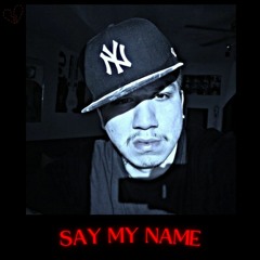 Say My Name