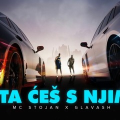 MC Stojan Feat Glavash - 2023 - Sta Ces S Njim