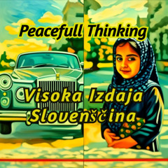 Visoka Izdaja Slovenščina - Peacefull Thinking