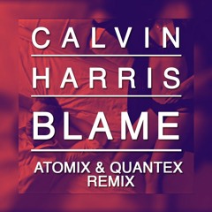 Blame (feat. John Newman) [Atomix & Quantex Remix] [Radio Edit] FREE DOWNLOAD