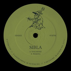 Sibla - Nagamaki / Waking (DD002)