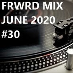 FRWRD MIX JUNE 2020 #30