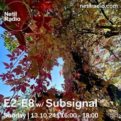E2-E8 w/ Subsignal - 13th October 2024