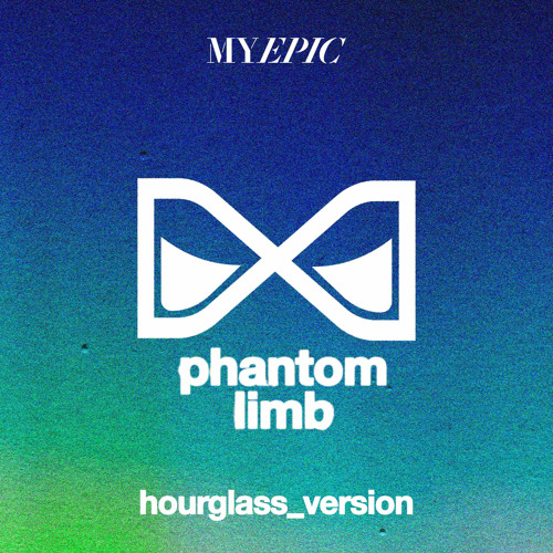 Phantom Limb (Hourglass Version)