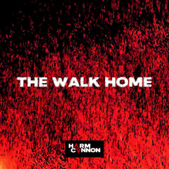 The Walk Home