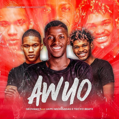 Awuo- Geovany Feat. Uami Ndongadas & Teo No Beat
