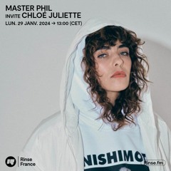 Master Phil invite Chloé Juliette - 29 Janvier 2024