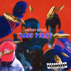 pass first