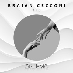 Braian Cecconi - Yes (ARTEMA RECORDINGS)