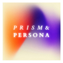 Prism & Persona Set @ BOUNDLESS