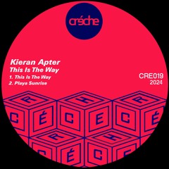 PremEar: Kieran Apter - This Is The Way [CRE019]
