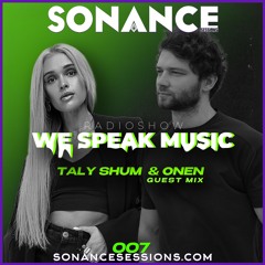 Taly Shum We Speak Music Radio Show 007 Onen Guest Mix