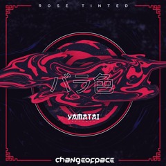 Change Of Pace Ft. Domini - Rose Tinted