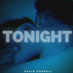 Kavin Donnell - Tonight