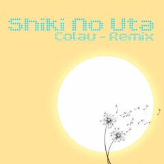 FREE DOWNLOAD: MINMI, Nujabes - Shiki No Uta (Colau Edit)