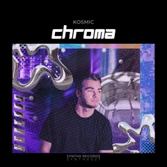 KOSMIC - Chroma (SYNTHX027)