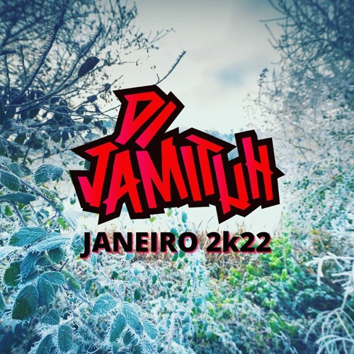 Jamituh Janeiro 2k22 Preview