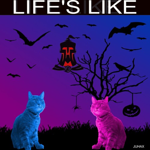 LIFE'S LIKE