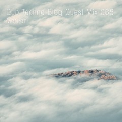Dub Techno Blog Guest Mix 035 - Moreon