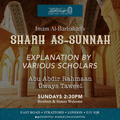 Lesson 41 - Imaam Al-Barbahari Sharh As-Sunnah - Blood of a Muslim & Some creation will end - Uways