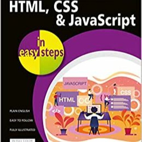 Stream [EBOOK] HTML, CSS JavaScript in easy steps from Robin Hurley ...