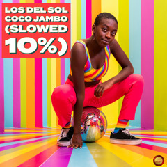 Coco Jambo (Slowed 10 %)