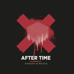 KADOSH - KADOSH, MAZZO - After Time