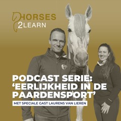 Aflevering 8: Sneakpreview - Eerlijkheid in de Paardensport met Laurens van Lieren