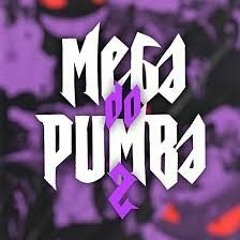 MEGA DO PUMBA PART 2 (DJ WS DA IGREJINHA) FT. MC MAGRINHO - 2023