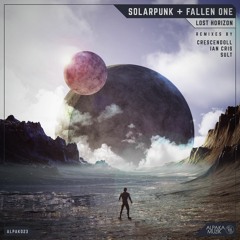 Solarpunk & Fallen One - Lost Horizon (Original Mix) **PREVIEW**